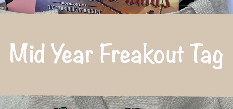 Mid-Year Book Freakout Tag (2022)